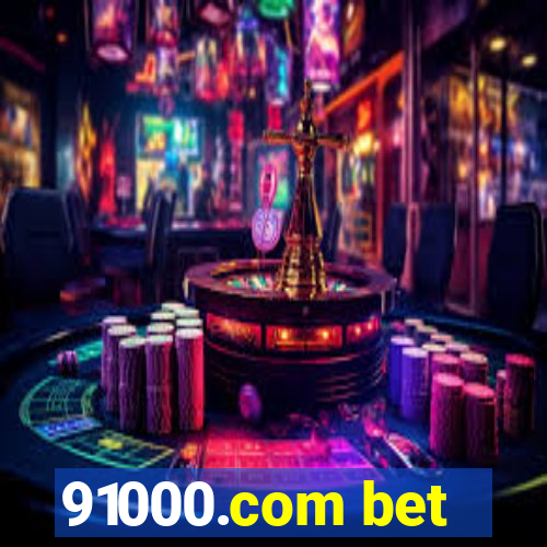 91000.com bet
